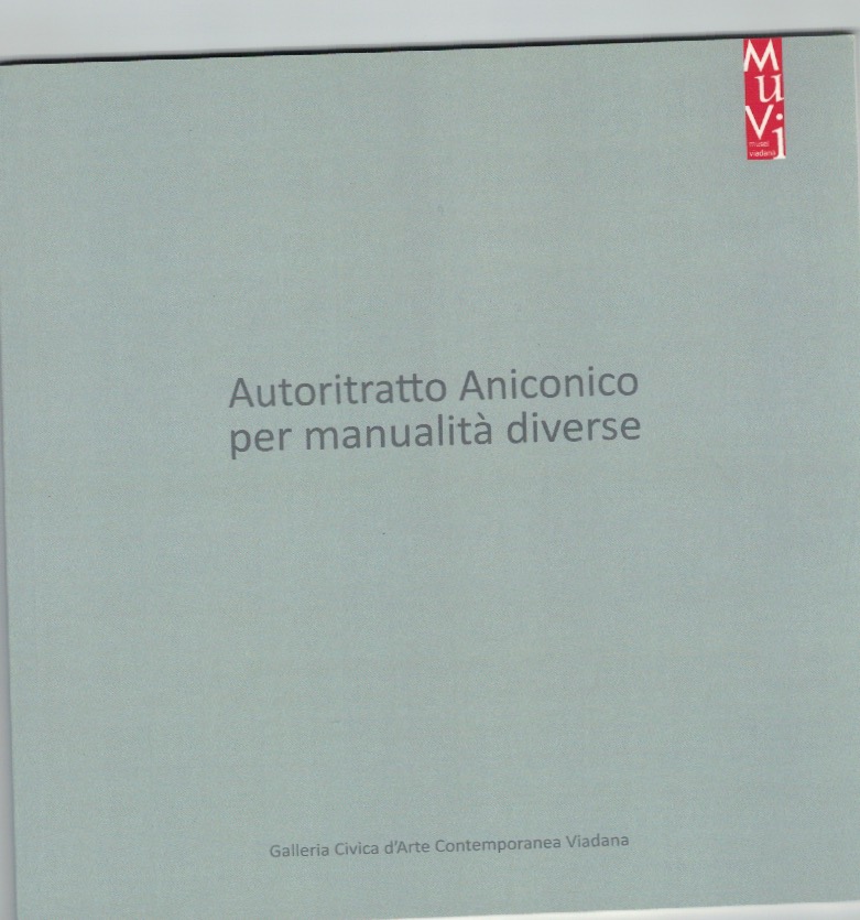 Autoritratto Aniconico per manualità diverse, Galleria Civica Arte Contemporanea MuVi Viadana (2018)