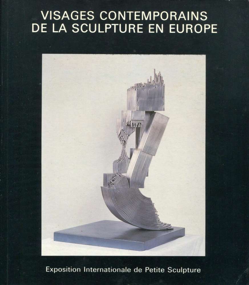 Visages Contemporains de la Sculpture en Europe - Meubege (1985)