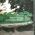 Sei scultori con temporanei, Villa Bottoni, Comune di Migliarino (2000)