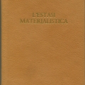 L'estasi materialistica - Cattolica (1981)