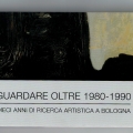 Guardare Oltre 1980 - 1990, Galleria FaroArte Marina di Ravenna (2018)